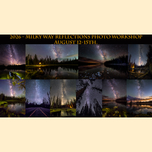 2026 Milky Way Reflections Workshop (August 12-15th)